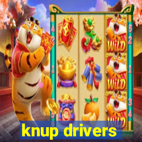 knup drivers